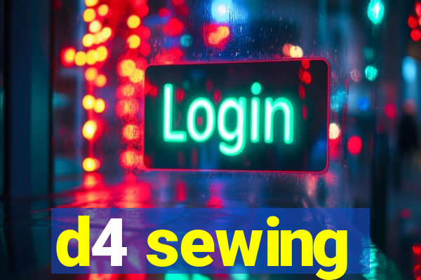 d4 sewing